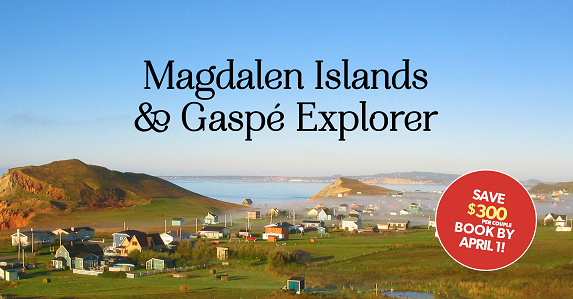 /_uploads/images/escortedgroups/Magdalen-Islands-and-Gaspe-Explorer-2023-web-header.png